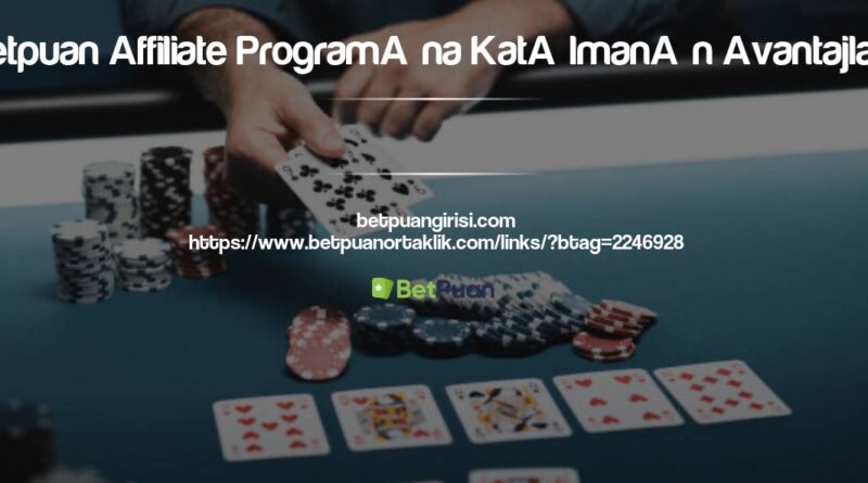 Betpuan Affiliate Programına Katılmanın Avantajları